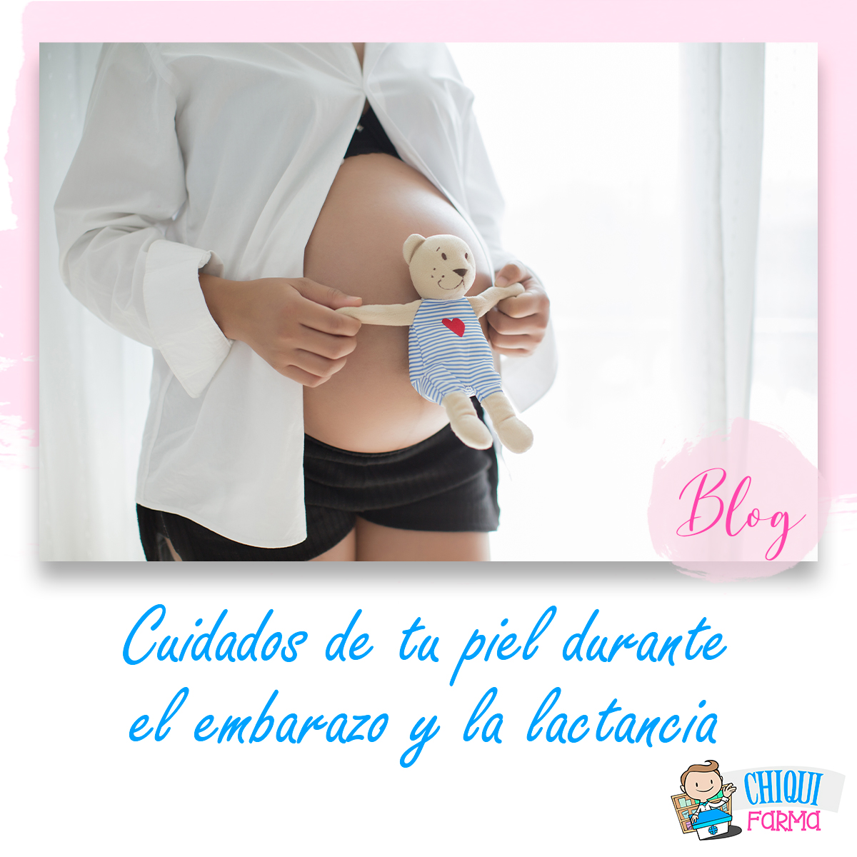 CUIDADOS DE TU PIEL DURANTE EL EMBARAZO Y LA LACTANCIA